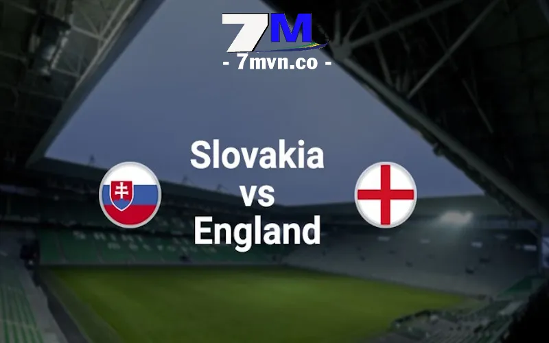 Soi Kèo Anh vs Slovakia, 23h00 Ngày 30/6 - Euro