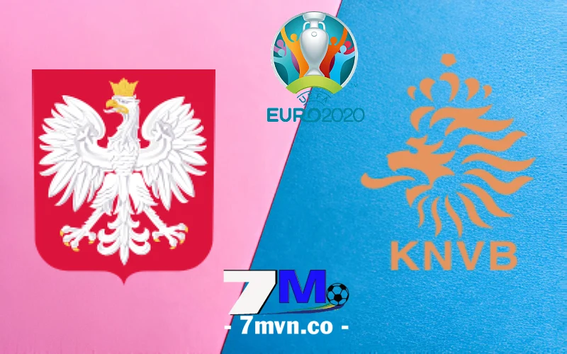 Soi Kèo Ba Lan vs Hà Lan, 20h00 Ngày 16/06 - Euro 2024