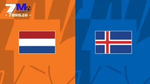 Soi Kèo Hà Lan vs Iceland, 01h45 Ngày 11/06 - Giao Hữu