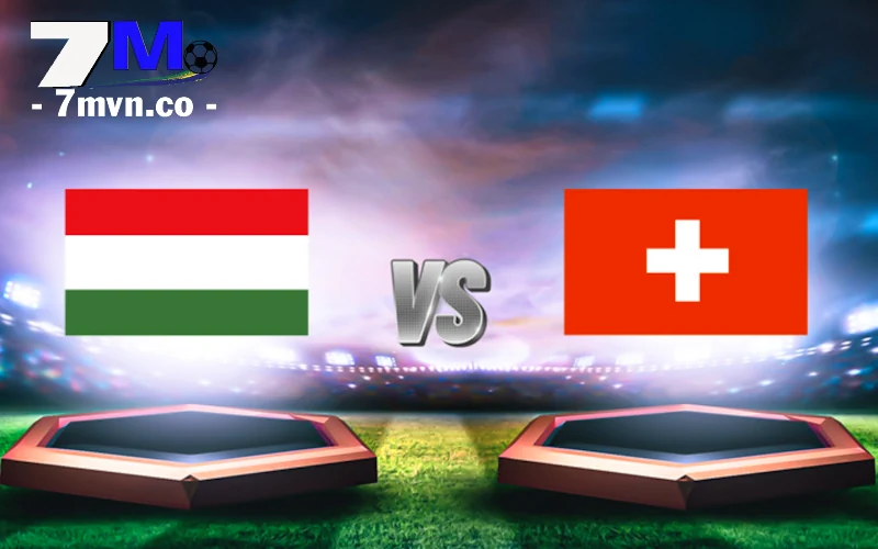 Soi Kèo Hungary vs Thụy Sỹ, 20h00 Ngày 15/06 - Euro 2024