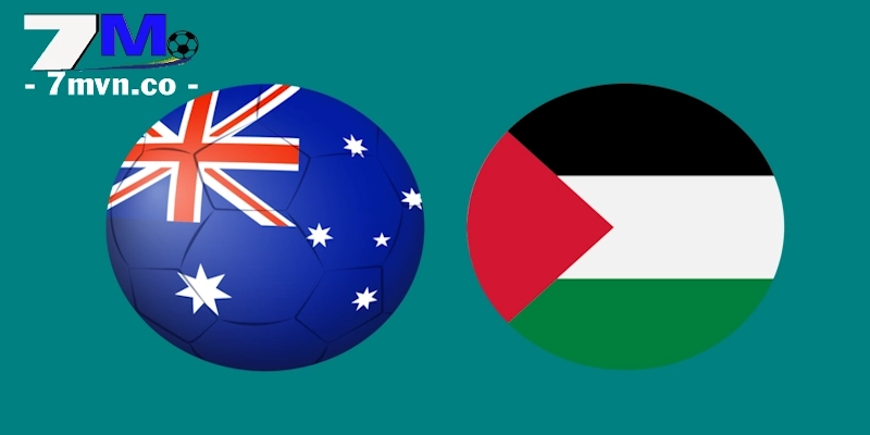 Soi Kèo Úc vs Palestine, 19h10 Ngày 11/06 - Vòng Loại WC